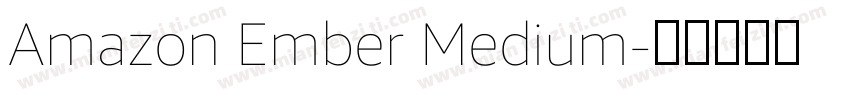 Amazon Ember Medium字体转换
